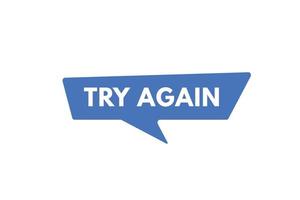 try again text Button. try again Sign Icon Label Sticker Web Buttons vector