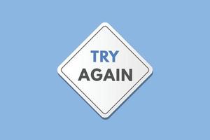 try again text Button. try again Sign Icon Label Sticker Web Buttons vector