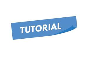 tutorial text Button. tutorial Sign Icon Label Sticker Web Buttons vector