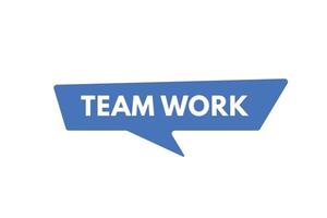 team work Button. team work Sign Icon Label Sticker Web Buttons vector