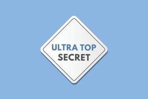 ultra top secret text Button. ultra top secret Sign Icon Label Sticker Web Buttons vector