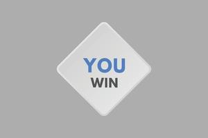 you win text Button. you win Sign Icon Label Sticker Web Buttons vector