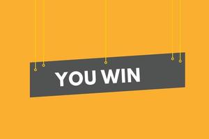 you win text Button. you win Sign Icon Label Sticker Web Buttons vector