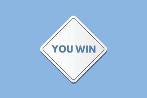 you win text Button. you win Sign Icon Label Sticker Web Buttons vector