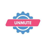 unmute text Button. unmute Sign Icon Label Sticker Web Buttons vector