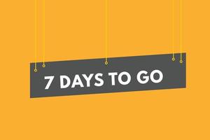 7 days to go countdown template. seven day Countdown left days banner design vector