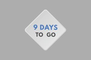 9 days to go countdown template. nine day Countdown left days banner design vector