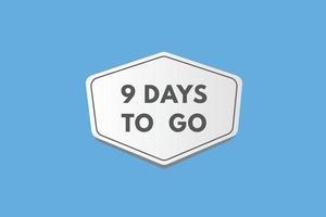 9 days to go countdown template. nine day Countdown left days banner design vector
