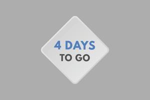 4 days to go countdown template. four day Countdown left days banner design vector