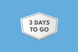 3 days to go countdown template. three day Countdown left days banner design vector