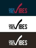 check the vibes typography minimalist logo design vector