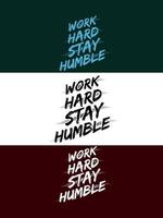 Work hard stay humble typography design vector