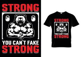 Strong You Can't Fake Strong Gym T Shirt Design vector