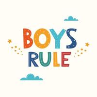 Boys rule, lettering with cloud and star symbols. Logo, icon, label for your design. Boys motivational slogan. Hand drawn vector lettering for bag, sticker, t-shirt, poster, card, banner.