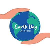Planet Earth in caring hands. Happy Earth Day. 22 of April. Hands holding earth ball. Save the planet. Flat style vector illustration.