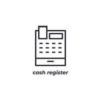 Vector sign cash register symbol is isolated on a white background. icon color editable.