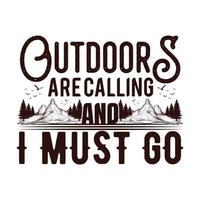 Outdoors are calling and I must go quotes, vector