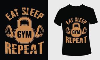 Eat sleep gym repeat Gym fitness t shirt design vector