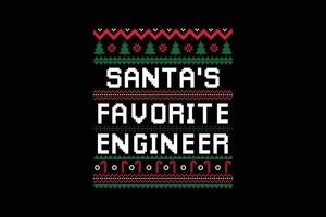 Santa's favorite engineer Christmas t-shirt design vector