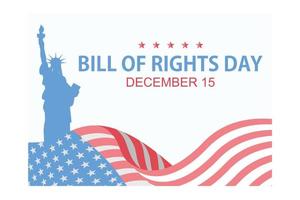 Bill of Rights Day in the United States, a commemoration of the ratification of the first 10 amendments to the US Constitution. December 15, flat vector modern illustration