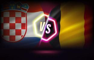 Croatia versus Belgium game template. 3d vector illustration with neon effect