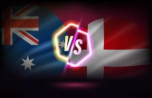 Australia versus Danmark game template. 3d vector illustration with neon effect