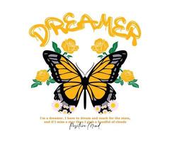 dreamer slogan, with butterfly and daisy flower for streetwear and urban style t-shirts design, hoodies, etc vector