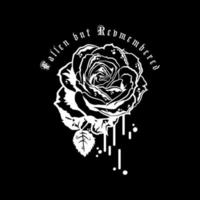 Melted Roses with Fallen but Remembered Tagline for Apparel Design especially for Band T shirt, Bike jacket, hoodie, sweater or anything vector