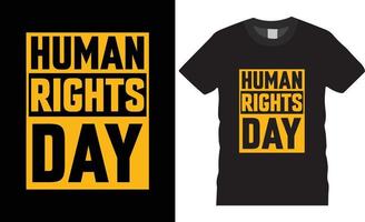 Typography Human Rights Day Creative T-Shirt Design Vector. vector