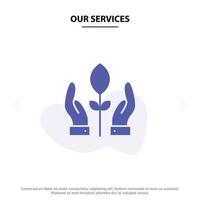 Our Services Conservation Plant Hand Energy Solid Glyph Icon Web card Template vector