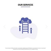 nuestros servicios descarga en la nube cargar servidor de datos icono de glifo sólido plantilla de tarjeta web vector