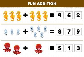 Education game for children fun addition by guess the correct number of cute cartoon seahorse squid octopus printable underwater worksheet vector