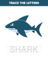 Education game for children trace the letter of cute cartoon shark printable underwater worksheet vector