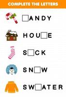 Education game for children complete the letters from cute cartoon candy house sock snow sweater printable winter worksheet vector