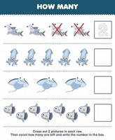 Education game for children count how many cute cartoon hammer shark squid manta sunfish and write the number in the box printable underwater worksheet vector