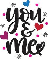 You and Me, Valentines Day, Heart, Love, Be Mine, Holiday, Vector Illustration Files