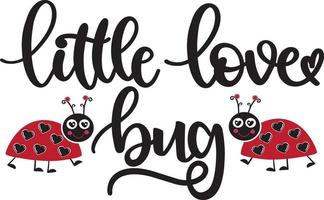 Little Love Bug, Valentines Day, Heart, Love, Be Mine, Holiday, Illustration Files vector