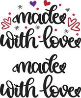 Made With Love, Heart, Valentines Day, Love, Be Mine, Holiday, Vector Illustration File