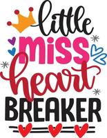 Little Miss Heart Breaker, Valentines Day, Heart, Love, Be Mine, Holiday, Vector Illustration File