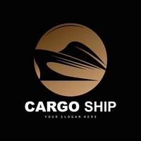 Cargo Ship Logo, Fast Cargo Ship Vector, Sailboat, Design For Ship Manufacturing Company, Waterway Sailing, Marine Vehicles, Transport, Logistics vector