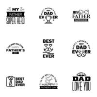 9 Black Set of Vector Happy fathers day Typography Vintage Icons Lettering for greeting cards banners tshirt design Fathers Day Editable Vector Design Elements