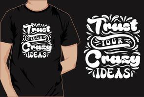 diseño de camiseta de frase motivacional, camiseta de tipografía, camiseta decorativa vector