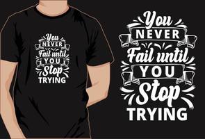 diseño de camiseta de frase motivacional, camiseta de tipografía, camiseta decorativa vector