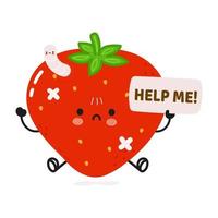 Cute sad sick strawberry asks for help character. Vector hand drawn cartoon kawaii character illustration icon. Isolated on white background. Suffering unhealthy strawberry character concept