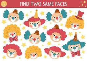 Find two same clown faces. Circus matching activity for children. Amusement show educational quiz worksheet for kids for attention skills. Simple entertainment festival printable game vector