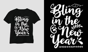 bling en el nuevo año - diseño de tipografía de camisetas y prendas de vestir con citas de año nuevo vector