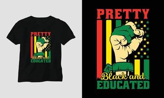 pretty black and educated - Black History T-shirt Design with Fist, Flag, Map, and Patternst, Flag, Map, Pattern vector