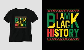 I am black history - Black History T-shirt Design with Fist, Flag, Map, and Patternst, Flag, Map, Pattern vector