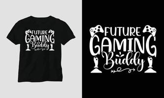 futuro compañero de juego: el jugador cita el diseño de camisetas y prendas de vestir. tipografía, póster, emblema, videojuegos, amor, gaming vector