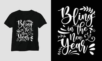 bling en el nuevo año - diseño de tipografía de camisetas y prendas de vestir con citas de año nuevo vector